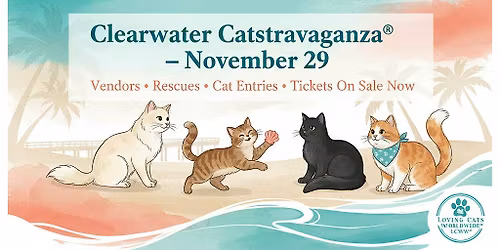 Clearwater Loving Cats Worldwide\u00ae Catstravaganza\u00ae