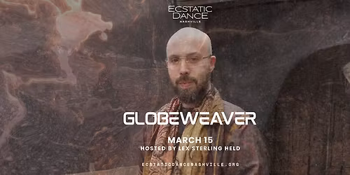 Ecstatic Dance Nashville w\/ GLOBEWEAVER!