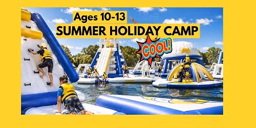 Summer Holiday Camp Ages 10\u201313 | Waterpark & Ringo Ride: Twickenham pickup point