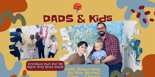 Dads & Kids: Saturday Paint Club