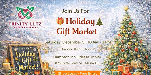 \ud83c\udf84\ud83d\udecd\ufe0f Holiday Gift Market \u2013 Trinity Crafters Market \ud83d\udecd\ufe0f\ud83c\udf84