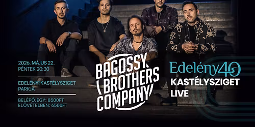 Bagossy Brothers Company \/\/ Edel\u00e9ny