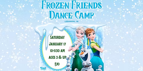 \u2744\ufe0f FROZEN FRIENDS DANCE CAMP \u2744\ufe0f