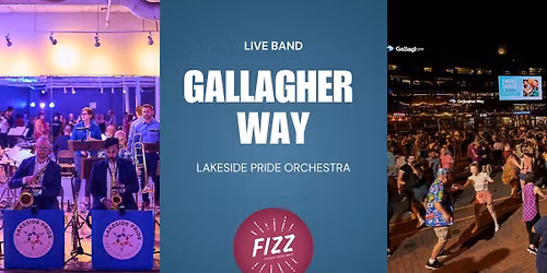 Fizz Band Night ft Lakeside Pride Orchestra at Gallagher Way!