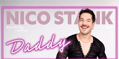 Aachen | Nico Stank | Daddy — Eurogress Aachen