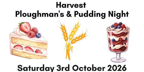 Harvest Ploughman's & Pudding Night