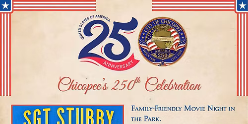 Chicopee 250th Celebration Movie Night
