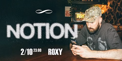 NOTION \u221e ROXY PRAGUE
