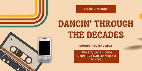 Studio M's 2026 Recital: "DANCIN' THROUGH THE DECADES"