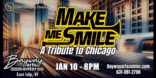 Make Me Smile-A Tribute To Chicago in East Islip NY