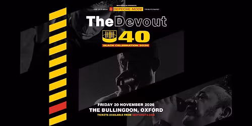 THE DEVOUT \u2013 DEPECHE MODE TRIBUTE - The Bullingdon, Oxford 