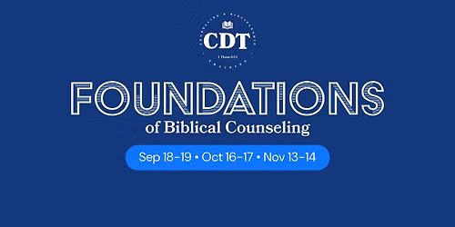 Counseling & Discipleship Training: Foundations
