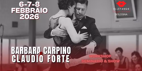 Barbara Carpino & Claudio Forte - Workshop + seminario + esibizione a Bologna