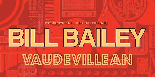 Bill Bailey - Vaudevillean