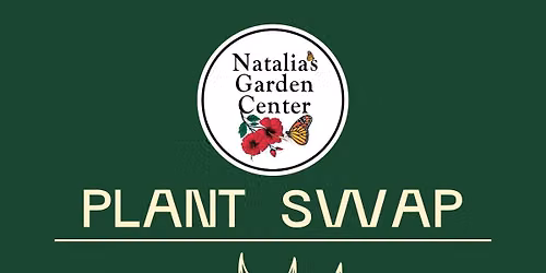 Plant Swap at Natalia's Garden Center