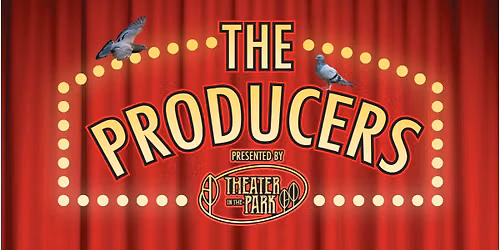 2026 Theater in the Park: The Producers