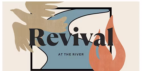 Revival at the River