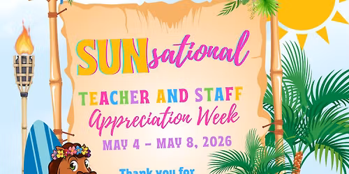Teacher & Staff Appreciation Week (May 4-8)