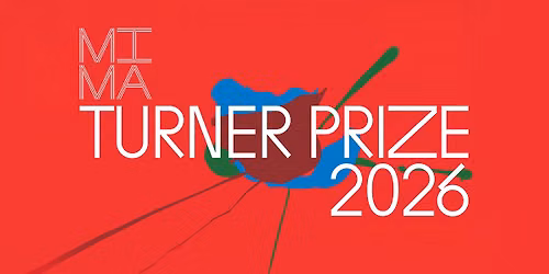 MIMA - Turner Prize 2026