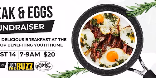 Back to School Steak & Eggs Breakfast Benefiting Youth Home