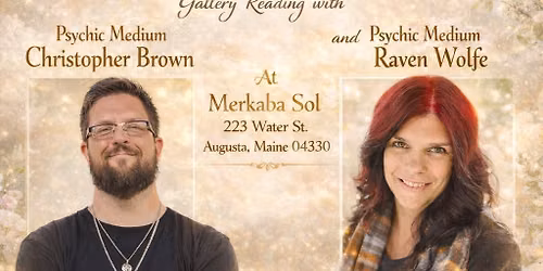 Gallery reading with Psychic Medium Christopher and Psychic Medium Raven Wolfe