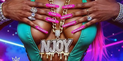 NJOY - Bank Holiday Special - HipHop \/ RnB \/ House \/ Afrobeats \/ Amapiano \/ Dancehall