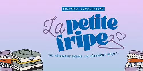 \ud83d\udc55\u267b\ufe0f La Petite Fripe : donne, r\u00e9cup\u00e8re, consomme autrement ! \u267b\ufe0f\ud83d\udc55