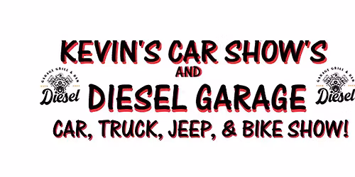 Kevin's Car Show's and Diesel Garage Car, Truck, and Jeep Show!