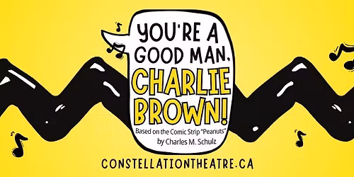 You're a Good Man, Charlie Brown - Presented by Constellation Theatre Co.