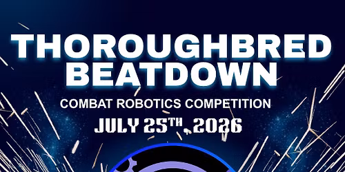 Thoroughbred Beatdown: Combat Robotics Competition