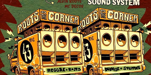 Roots on the Corner #43 Roots Sensation meets Lord Amabassdor Sound System. Dub, Steppas, Roots Bass