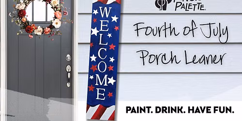Fourth of July Porch Leaner Paint and Sip