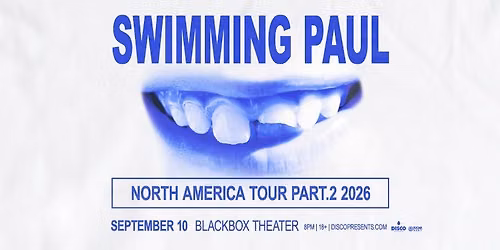 Swimming Paul l September 10 l Blackbox CLT