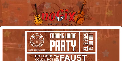 COMING HOME PARTY mit den noGix