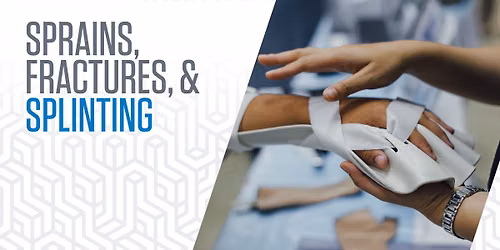 Sprains, Fractures, & Splinting - $5