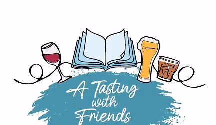 A Tasting with Friends
