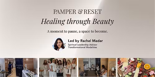 Pamper & Reset: Healing Through Beauty, Connection & Presence.