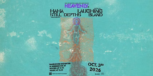 \ud80c\udda9\u2661\ud80c\uddaa haha Laughing (Austin, TX) \/ Still Depths (Vancouver) \/ Bland