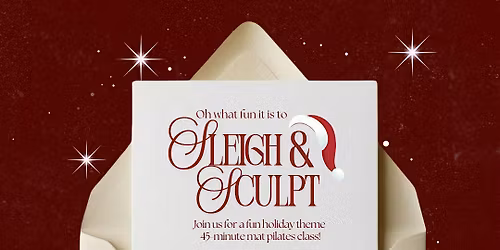 Sleigh & Sculpt - 45-Minute Holiday Mat Pilates Class