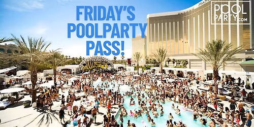 Las Vegas Pool Party Pass  June 12
