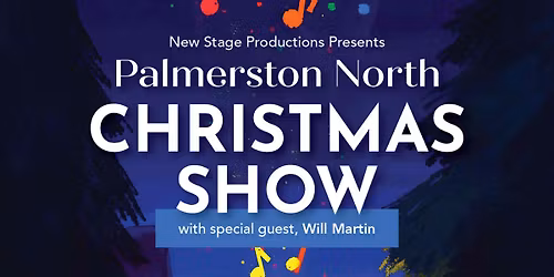 The Palmerston North Christmas Show with Will Martin