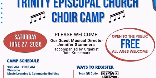Trinity Episcopal Music Camp: FREE-All Ages Welcome