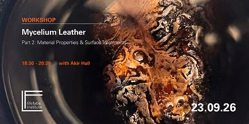 Mycelium Leather  Part 2: Material Properties & Surface Treatments
