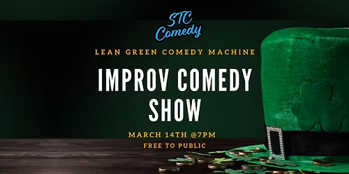 STC Comedy Show: Lean Green Comedy Machine
