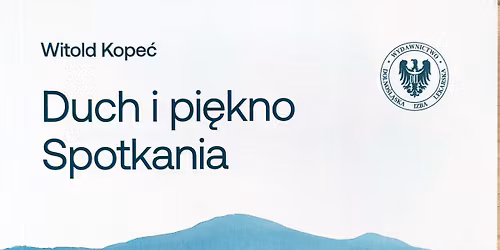 Spotkania z poezj\u0105: Witold Kope\u0107 i Zbigniew Walery\u015b