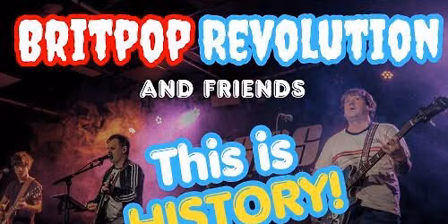 Britpop Revolution and Freinds. Wedgewood Rooms.Portsmouth