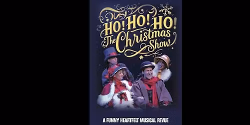 Ho! Ho! Ho! The Christmas Show