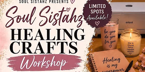 Soul Sistahz Healing Crafts Workshop