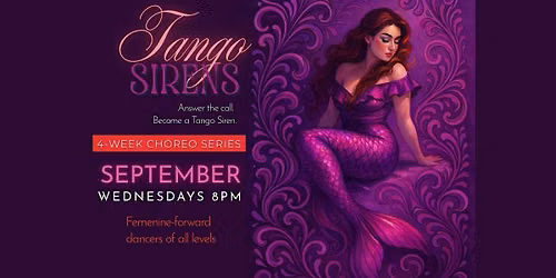 TANGO SIRENS - `September: 4-Week Choreo Series