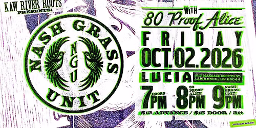 Nash Grass Unit with 80 Proof Alice Live at Lucia